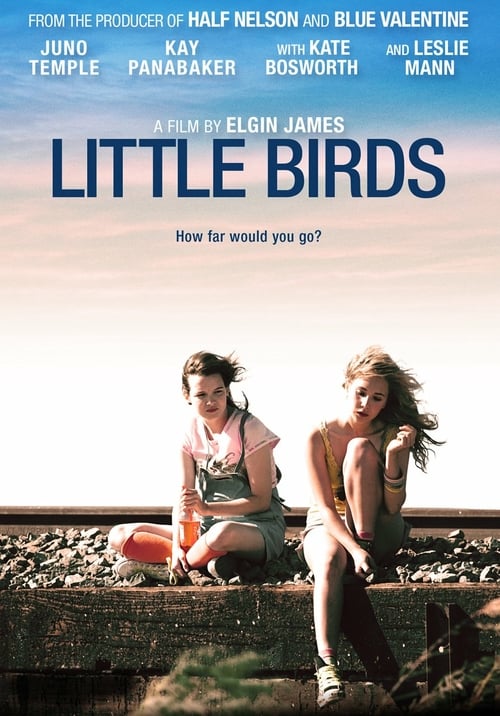 [HD] Little Birds 2011 Film Kostenlos Anschauen