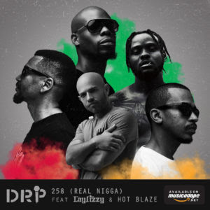 DRP feat. Laylizzy & Hot Blaze - 258 (Real Nigga) [Download] download 2018 baixar nova musica descarregar disponibilizou | DOWNLOAD MP3