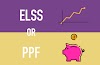 ELSS or PPF: Which On is Best Saving Options