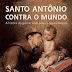 Muito além do santo casamenteiro: conheça mais sobre a vida e obra de Santo Antônio