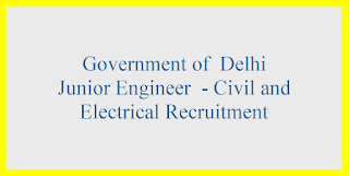 Junior Engineer  - Civil and Electrical Recruitment  - Government of  Delhi