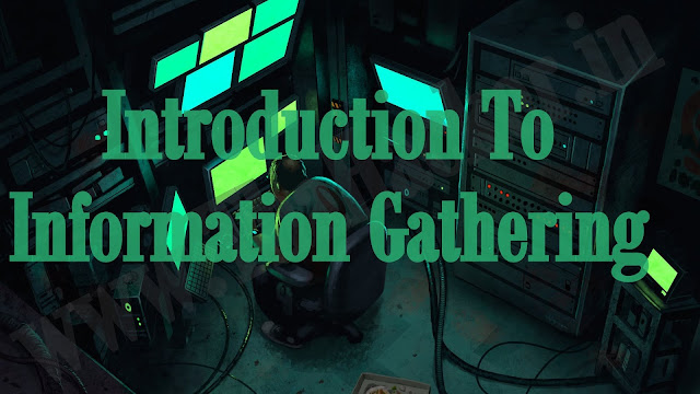 Introduction To Information Gathering