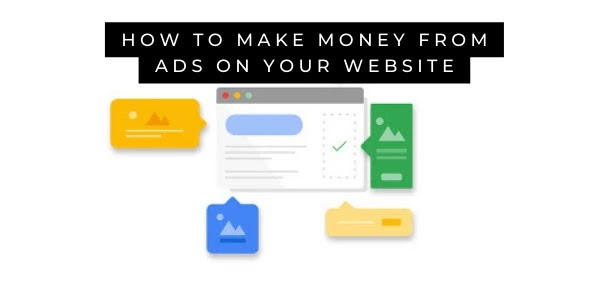 How to make money from ads on your website