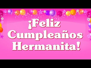 Feliz Cumpleaños Hermana