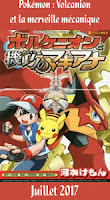 http://blog.mangaconseil.com/2017/06/a-paraitre-pokemon-volcanion-et-la.html