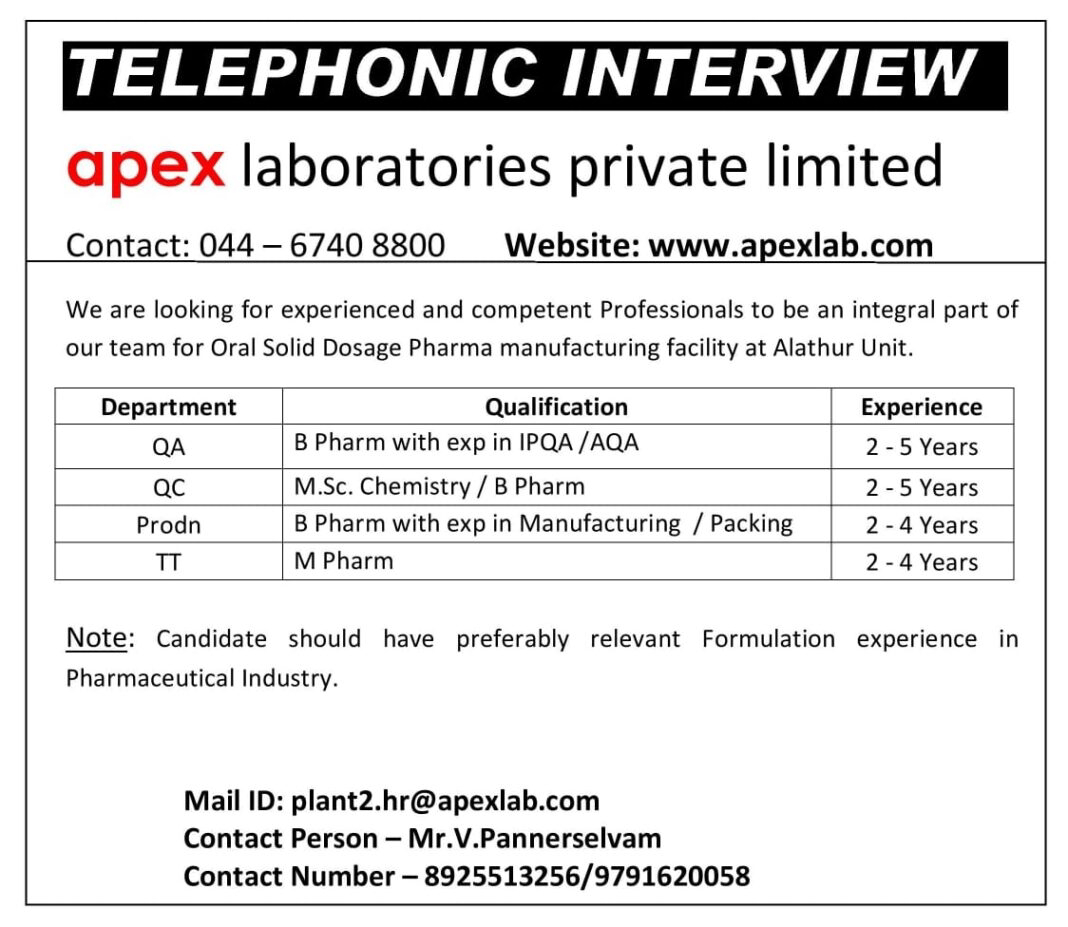 Job Availables, Apex LaboratoriesTelephonic Interview for Production/ Quality Control/.Quality Assurancel/ Technology Transfer