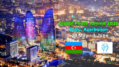 Global Peace Summit Baku 2022 in Azerbaijan