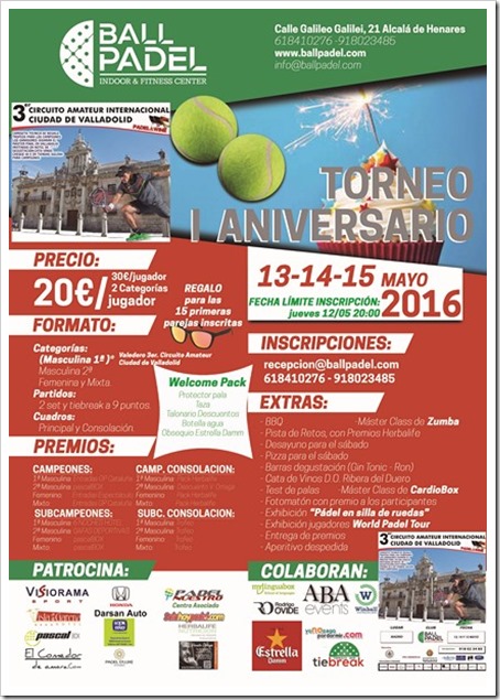 Torneo I Aniversario Ball Padel Club Alcalá de Henares 13-14-15 mayo 2016.