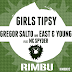 East & Young and Gregor Salto Feat. MC Spyder - Girls Tipsy