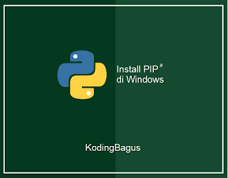 Cara instal PIP python di windows dengan mudah