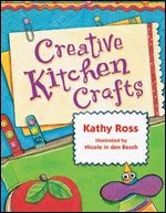 Creative Kitchen Crafts 