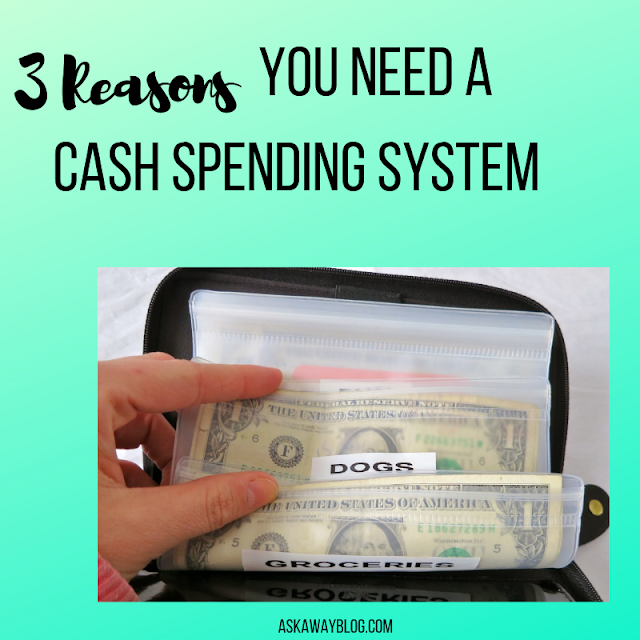 3 Reasons You NEED A Cash Spending System