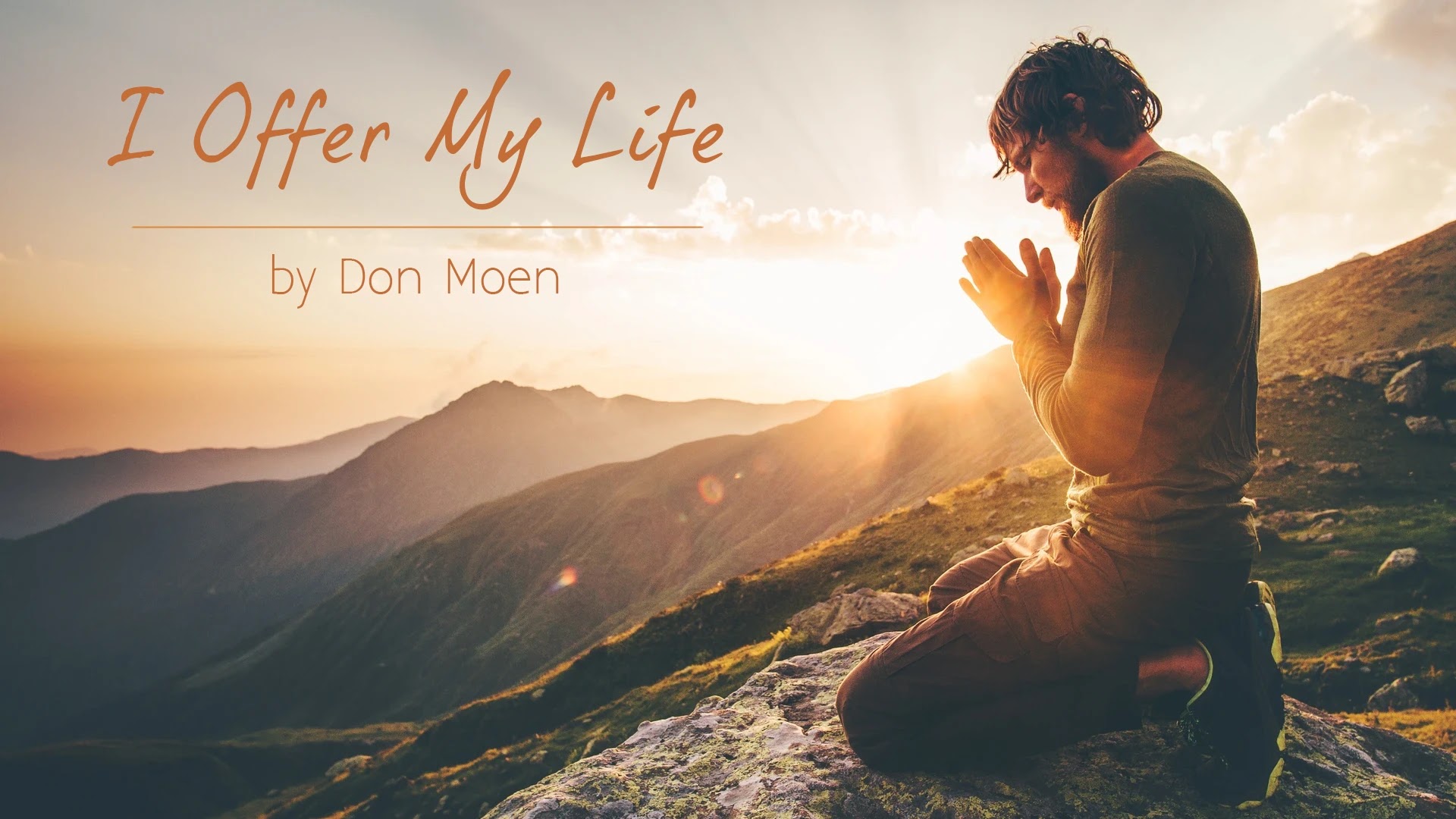 I Offer My Life - Don Moen