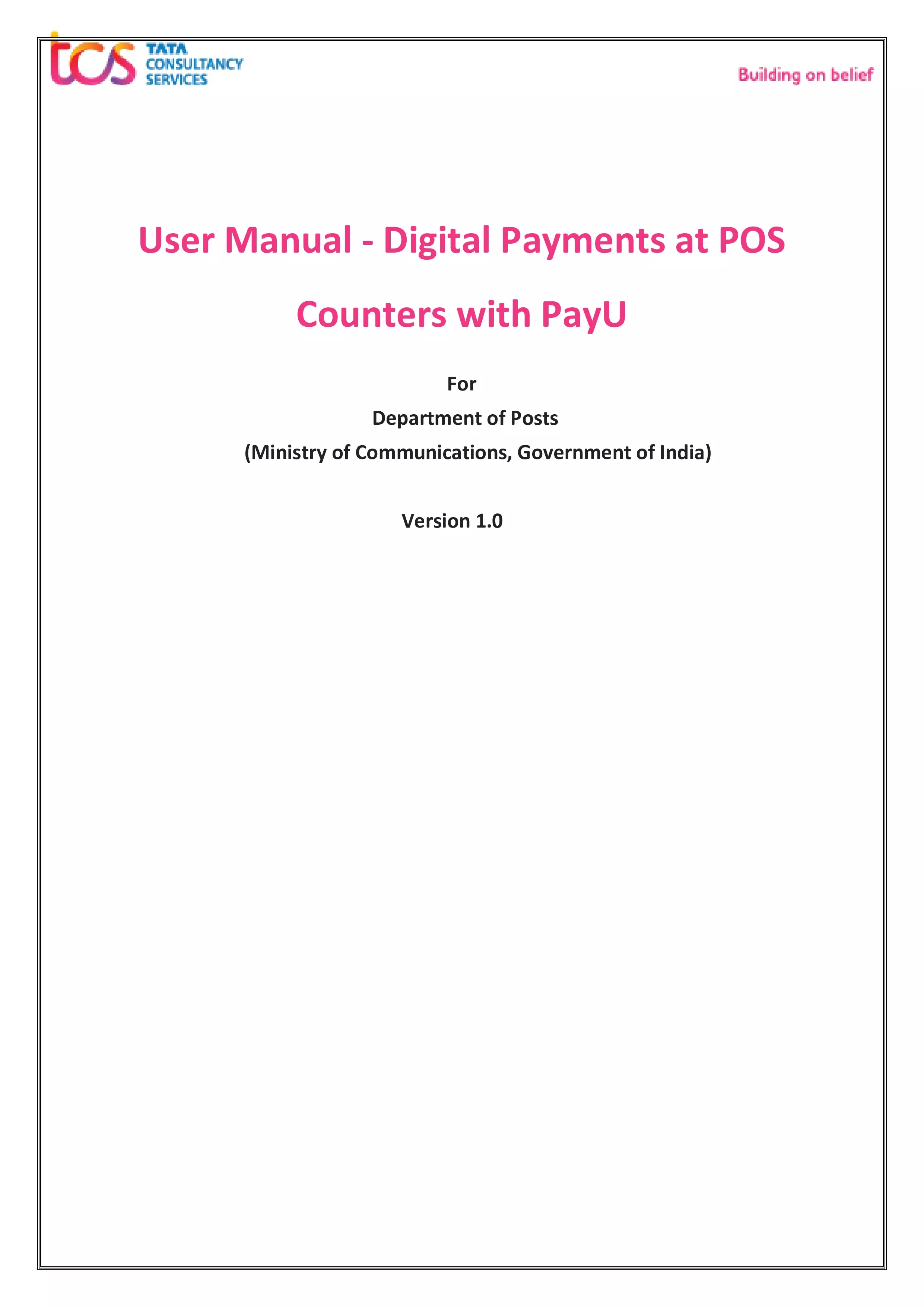 POS Counter User Manual for Digital Payments at Post Office with PayU  |  User Manual/SOP - Digital Payments at CSI POS Counters with PayU for Department of Posts (DOP). 