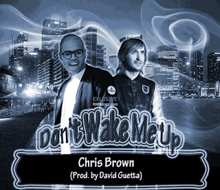Chris Brown - Don’t Wake Me Up Lyrics
