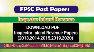 FPSC Inspector Inland Revenue Past Papers Pdf MCQs, Syllabus