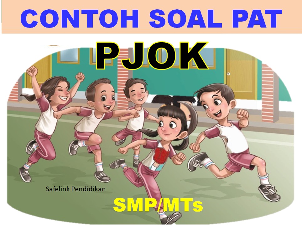 Soal PAT PJOK Kelas 8 SMP/MTs