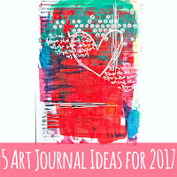 5 Art Journal Page Ideas To Play With in 2017