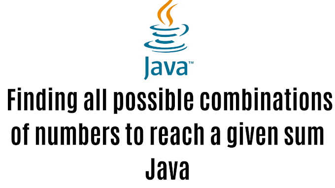 Finding all possible combinations of numbers to reach a given sum Java