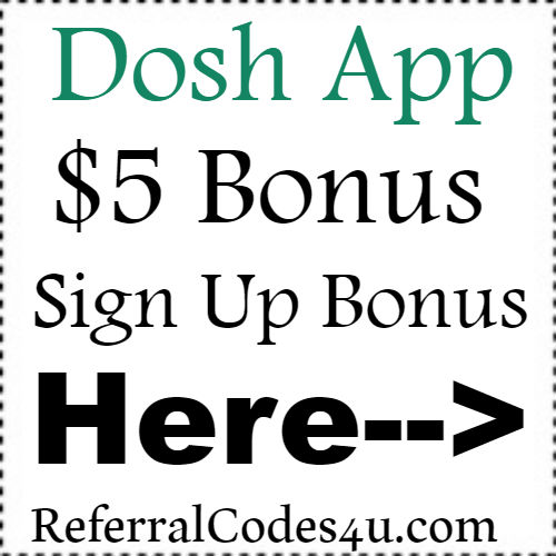 Get a $5 Sign up Bonus for Dosh App using Dosh Referral Link Code 2023