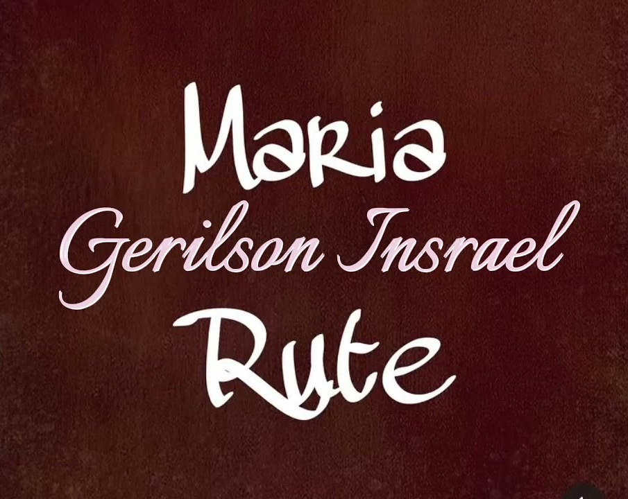 Gerilson Insrael - Maria Rute