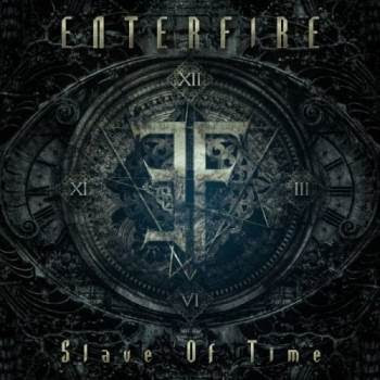 Enterfire - Slave of time