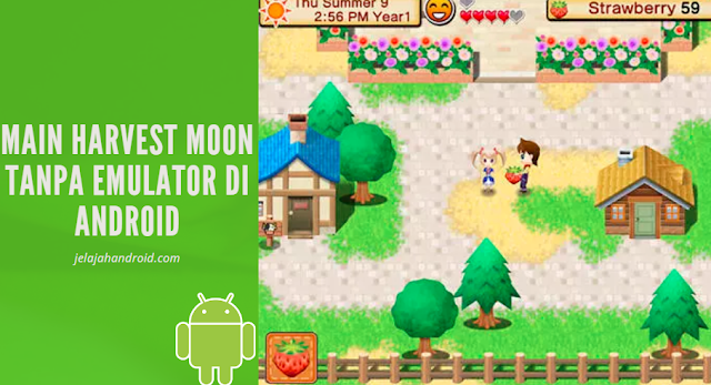 Main Harvest Moon Tanpa Emulator di Android