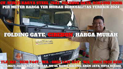 GAMBAR, DAFTAR, HARGA, TERBARU, 2024, JUAL, SERVICE, PASANG, PINTU, LIPAT, FOLDING GATE, PER METER, MURAH, CIREBON