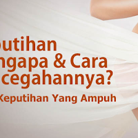 Obat tradisional Keputihan Alami Yang Manjur