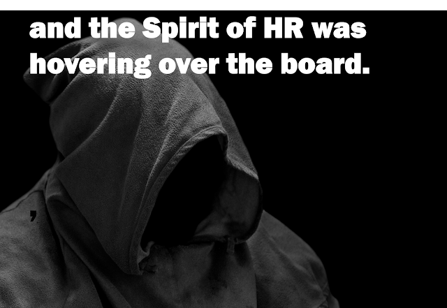 HR Genesis 1.1 - And the Spirit of HR hovered over the board.