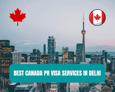 Best Canada PR Visa Services in Delhi