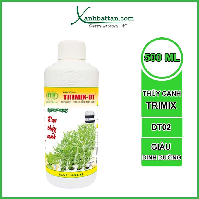 [ xanhbattanstore ] Dung Dịch Trồng Rau Thủy Canh Trimix DT Điền Trang 500 ml