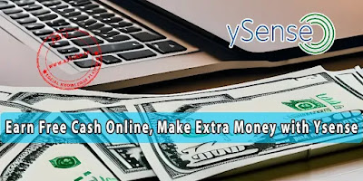 Earn Free Cash Online, Make Extra Money with Ysense