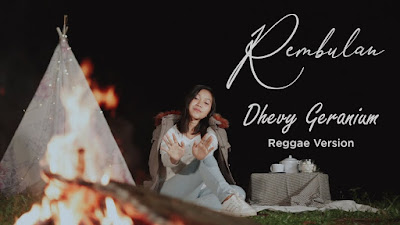 Lirik Lagu dan Terjemahan Rembulan - Dhevy Geranium Reggae Version