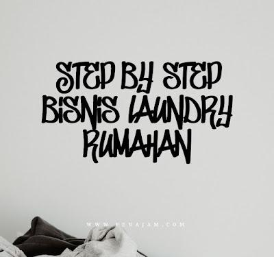 Step by step bisnis laundry rumahan