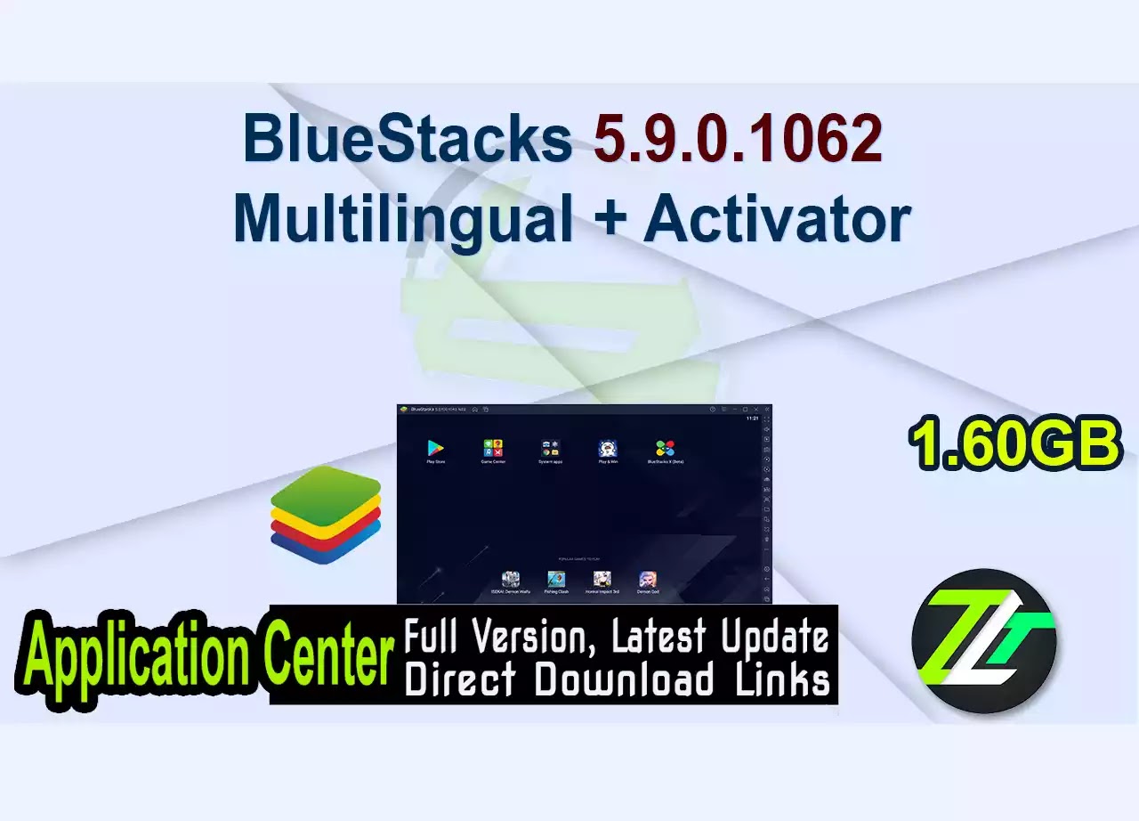 BlueStacks 5.9.0.1062 Multilingual + Activator