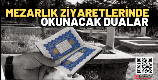 Mezarlık Ziyaretlerinde Okunacak Dualar