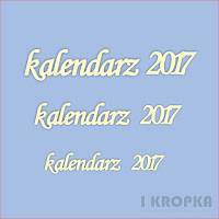 http://i-kropka.com.pl/pl/p/Napisy-napis-kalendarz-2017-3szt./1947