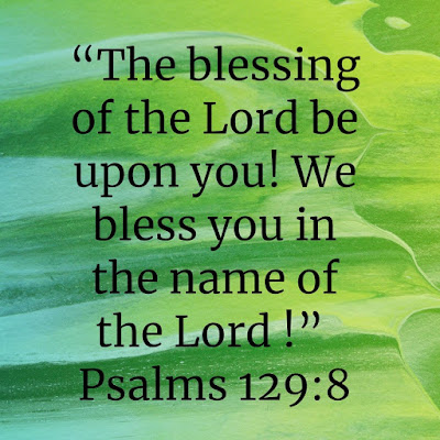 Awesome Bible Verses Of Blessings Psalms 129:8
