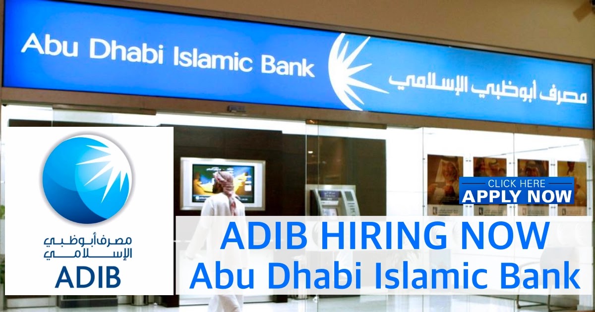 ADIB Careers | Abu Dhabi Islamic Bank Jobs UAE