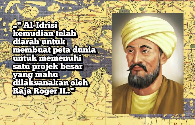 Sehinggakan Raja Itali pun sangat menghormati Al-Idrisi