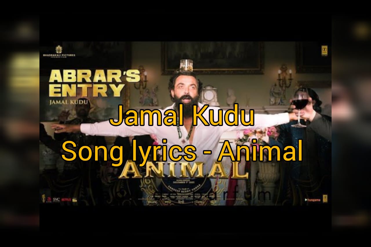 Jamal Kudu Song Lyrics - Animal