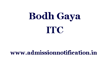 Bodh Gaya ITC Admission, Ranking, Reviews, Fees, and Placement