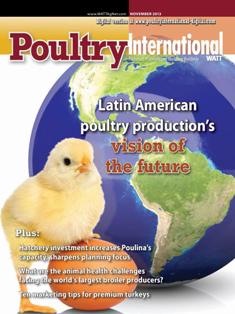 Poultry International - November 2013 | ISSN 0032-5767 | TRUE PDF | Mensile | Professionisti | Tecnologia | Distribuzione | Animali | Mangimi
For more than 50 years, Poultry International has been the international leader in uniquely covering the poultry meat and egg industries within a global context. In-depth market information and practical recommendations about nutrition, production, processing and marketing give Poultry International a broad appeal across a wide variety of industry job functions.
Poultry International reaches a diverse international audience in 142 countries across multiple continents and regions, including Southeast Asia/Pacific Rim, Middle East/Africa and Europe. Content is designed to be clear and easy to understand for those whom English is not their primary language.
Poultry International is published in both print and digital editions.