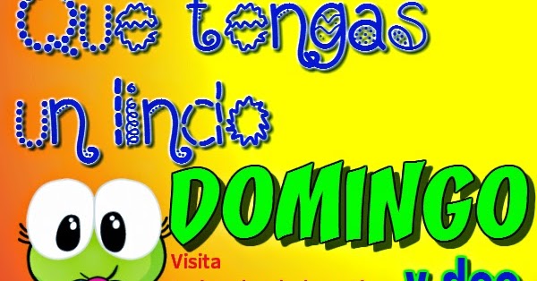 *Que tengas un lindo domingo!  Imágenes con Frases