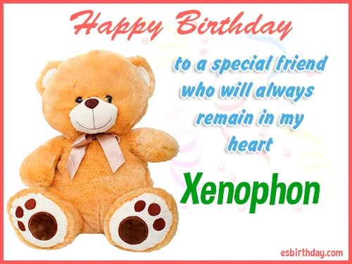 Xenophon Happy Birthday friend