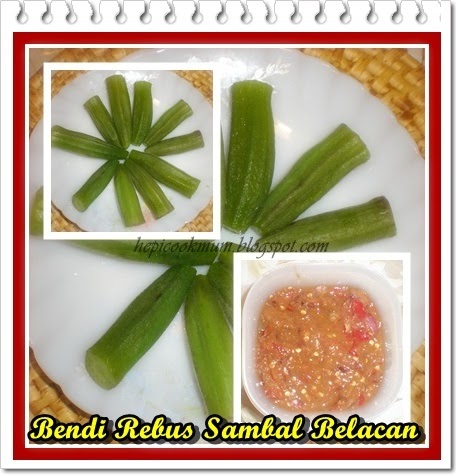 Hepi Cook Mum: Bendi Rebus & Sambal Belacan