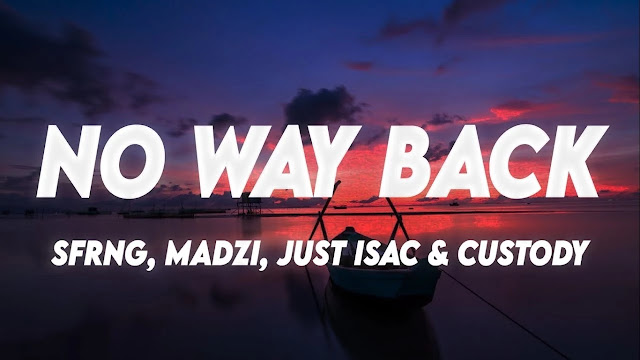 SFRNG, Madzi & Custody - No Way Back Lyrics