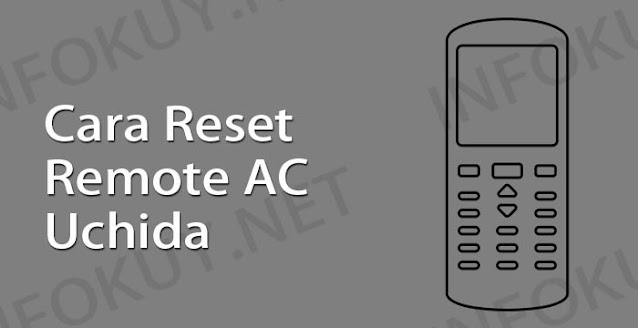 cara reset remote ac uchida