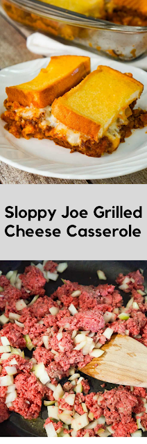 Sloppy Joe Grilled Cheese Casserole